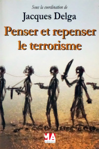 penser-et-repenser-le-terrorisme-Laurent-TESTOT